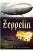 Zeppelin: The Story of Lighter-Than-Air Craft