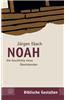 Noah: Die Geschichte Eines Uberlebenden