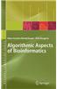 Algorithmic Aspects of Bioinformatics