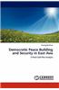 Democratic Peace Building and Security in East Asia