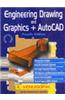 Engineering Drawing and Graphics + AutoCAD