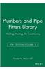 Plumbers and Pipe Fitters Library, Volume 2: Welding, Heating, Air Conditioning