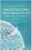 Negotiating Arab-Israeli Peace