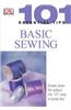 101 Essential Tips: Basic Sewing