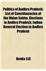 Politics of Andhra Pradesh: Andhra Pradesh Politicians, Assembly Constituencies of Andhra Pradesh, Lok Sabha Constituencies in Andhra Pradesh