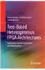 Tree-Based Heterogeneous Fpga Architectures