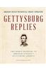 Gettysburg Replies: The World Responds to Abraham Lincoln's Gettysburg Address