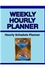 Weekly Hourly Planner: Hourly Schedule Planner