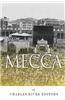 Mecca: The History of Islam's Holiest City