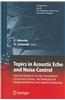Topics in Acoustic Echo and Noise Control: Selected Methods for the Cancellation of Acoustical Echoes, the Reduction of Background Noise, and Speech P