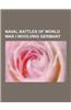 Naval Battles of World War I Involving Germany: Battle of Jutland, Night Action at the Battle of Jutland, Battle for Lake Tanganyika, Battle of Heligo