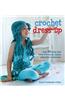 Crochet Dress-Up: Over 35 Cute and Easy Pieces to Create Character Costumes