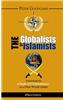The Globalists and the Islamists