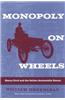 Monopoly on Wheels: Henry Ford and the Selden Automobile Patent