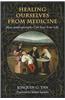Healing Ourselves from Medicine: How Anthroposophy Can Save Your Life
