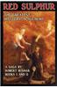 Red Sulphur; The Greatest Mystery in Alchemy: Series of Novels