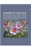 Economy of Costa Rica: Agriculture in Costa Rica, Companies of Costa Rica, Costa Rican Businesspeople, Energy in Costa Rica