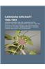 Canadian Aircraft 1980-1989: Canadian Airliners 1980-1989, Canadian Fighter Aircraft 1980-1989, Canadian Sport Aircraft 1980-1989