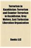 Terrorism in Kazakhstan: Terrorism and Counter-Terrorism in Kazakhstan