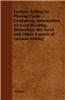 Fortune Telling by Playing Cards - Containing Information on Card Reading, Divination, the Tarot and Other Aspects of Fortune Telling