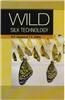 Wild Silk Technology