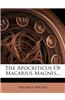 The Apocriticus of Macarius Magnes...