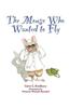 The Mouse Who Wanted to Fly