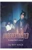 Underestimated: A Searcher's Story