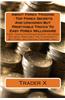 About Forex Trading: Top Forex Secrets and Unknown But Profitable Tricks to Easy Forex Millionaire: Forex Trading Strategies Secrets and We