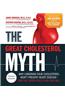 The Great Cholesterol Myth Now Includes 100 Recipes for Preventing and Reversing Heart Disease: Why Lowering Your Cholesterol Won't Prevent Heart Dise