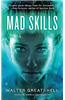Mad Skills