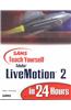 Sams Teach Yourself Adobe LiveMotion 2 in 24 Hours