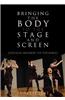 Bringing the Body to the Stage and Screen: Expressive Movement for Performers