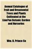 Annual Catalogue of Fruit and Ornamental Trees and Plants Cultivated at the Linn(c)an Botanic Garden and Nurseries