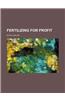 Fertilizing for Profit