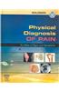 Physical Diagnosis of Pain: An Atlas of Signs and Symptoms: an atlas of signs and symptoms