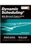 Dynamic Scheduling with Microsoft Project 2013