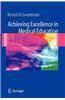 Achieving Excellence in Medical Education