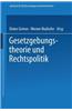 Gesetzgebungstheorie Und Rechtspolitik