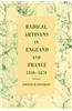 Radical Artisans in England and France, 1830 1870