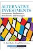 Alternative Investments: Instruments, Performance, Benchmarks, and Strategies