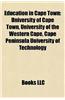 Education in Cape Town: Museums in Cape Town, Schools in Cape Town, University of Cape Town, University of the Western Cape, Shawco