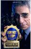 I Am Not a Cop!