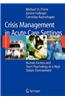 Crisis Management in Acute Care Settings: Human Factors and Team Psychology in a High Stakes Environment