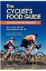 The Cyclist's Food Guide, 2nd Edition: Fueling for the Distance