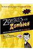 Zombies for Zombies
