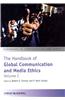 The Handbook of Global Communication and Media Ethics, 2 Volume Set