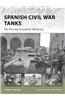 Spanish Civil War Tanks: The Proving Ground for Blitzkrieg
