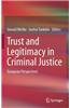 Trust and Legitimacy in Criminal Justice