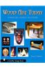 Wood Art Today: Furniture, Vessels, Sculpture